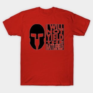 Spartans Do Not Yield the Battlefield T-Shirt